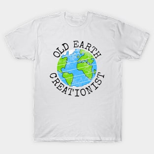 Old Earth Creationist, Creationism Christian Church T-Shirt